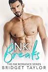 Ink Break (Ink #3) Ink Break (Ink #3)