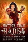 Hotter Than Hades (The Gods Are Back In Town, #1) Hotter Than Hades (The Gods Are Back In Town, #1)