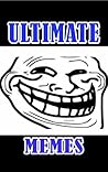 Memes: Ultimate Memes 2019 Memes: Ultimate Memes 2019