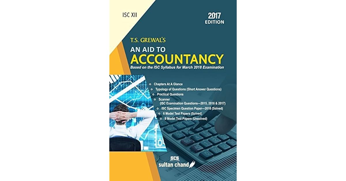 An Aid to Accountancy ISC XII by T.S. Grewal