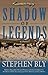 Shadow of Legends by Stephen Bly