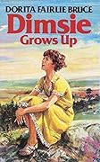Dimsie Grows Up