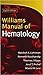 Williams Manual of Hematology