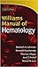 Williams Manual of Hematology