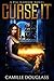 Curse It (Peg Darrow #1) by Camille Douglass