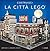 Costruisci la città Lego® by Brian Lyles