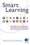 Smart Learning: Teaching and learning with smartphones and tablets Smart Learning: Teaching and learning with smartphones and tablets