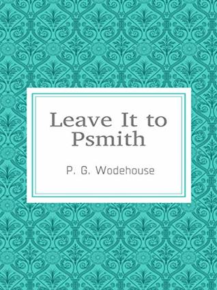 Leave It to Psmith