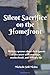Silent Sacrifice on the Hom...