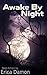 Awake By Night: Flash Ficti...