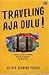 Traveling Aja Dulu!
