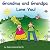 Grandma and Grandpa Love You! by Sally North