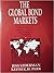 The Global Bond Markets: State-Of-The Art Research, Analysis and Investment Strategies (A Probus Guide to World Markets)