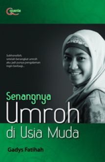 Senangnya Umroh di Usia Muda