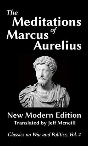 The Meditations of Marcus Aurelius: New Modern Edition