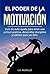 EL PODER DE LA MOTIVACIÓN :...