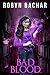 Bad Blood (Bad Witch, #5)