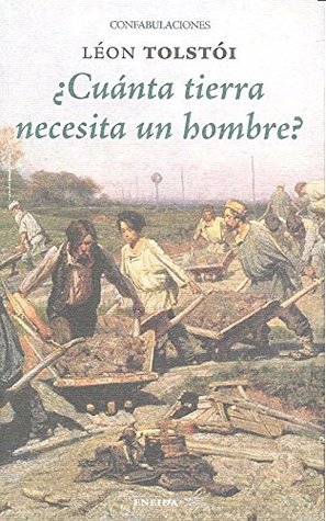 Portada de ¿Cuánta tierra necesita un hombre?, de Leo Tolstoy
