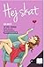 Hej skat (Hej søde, #2)
