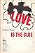 Love Is the Clue