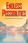 Endless Possibilities: Sunny skies and mountains high (The Journey #3)