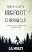 Baker County Bigfoot Chronicle