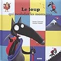 Le loup qui escaladait les montagnes