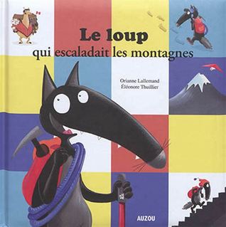 Le loup qui escaladait les montagnes (Paperback)