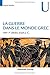 La guerre dans le monde gre...
