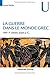 La guerre dans le monde grec - VIIIe-Ier siècles av. J.-C. by Pascal Payen