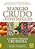 Mangio Crudo e Vivo Meglio:...
