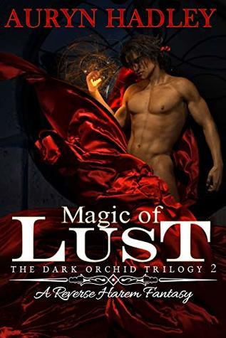 Magic of Lust (The Dark Orchid, #2)
