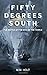 Fifty Degrees South: The battle at the end of the world novella (The Burns Series)