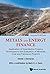 Metals And Energy Finance by Dennis L. Buchanan