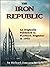The Iron Republic: The Stor...