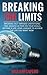 Breaking The Limits: Breaking Self-Imposed Limitations