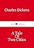 A Tale of Two Cities by Charles Dickens