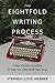 The Eightfold Writing Process by Stephen Lloyd Webber