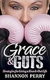 Grace & Guts: Str...