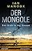 Der Mongole: Das Grab in der Steppe