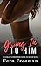 Giving In To Him: A Virgin'...