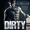 Dirty by H.J. Bellus