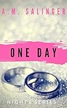 One Day by A.M. Salinger