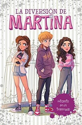 La diversión de Martina 5 - Misterio en el internado (Spanish Edition)