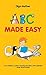 ABC MADE EASY: A fun childr...