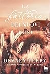 La fattoria dei nuovi inizi by Devney Perry