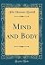 Mind and Body (Classic Reprint)