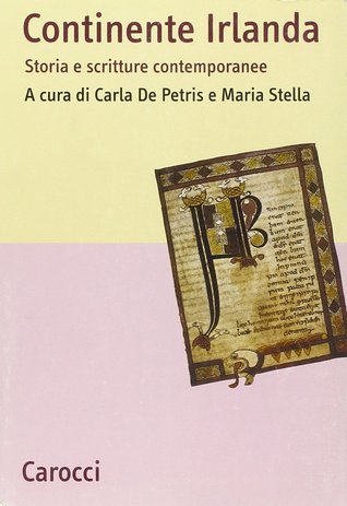 Continente Irlanda. Storia e scritture contemporanee (Paperback)
