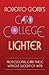 Roberto Giobbi's Card College Lighter : More Professional Card Magic Without Sleight-of-hand (Card College Light, #2)