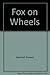 Fox on Wheels